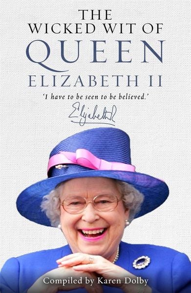 Produktbild: Wicked Wit of Queen Elizabeth II