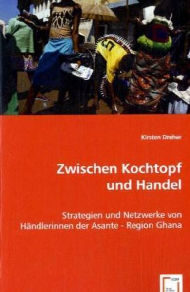 Dreher, K: Zwischen Kochtopf und Handel, Taschenbuch von Kirsten Dreher, VDM, 9783639050448
