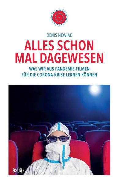 Produktbild: Alles schon mal dagewesen. Was wir aus Pandemie-Filmen f&uuml;r die Corona-Krise lernen k&ouml;nnen