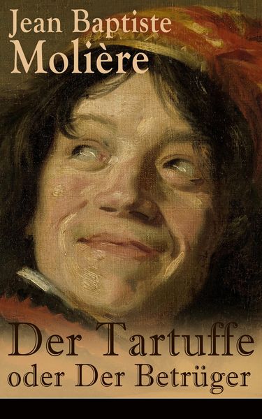 Produktbild: Der Tartuffe oder Der Betr&uuml;ger