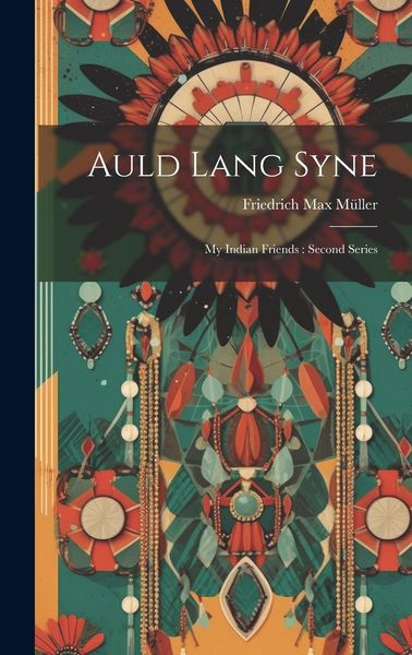 Produktbild: Auld Lang Syne: My Indian Friends: Second Series