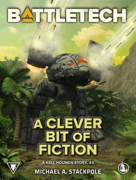Produktbild: BattleTech: A Clever Bit of Fiction (A Kell Hounds Story, #3)