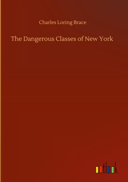 Produktbild: The Dangerous Classes of New York