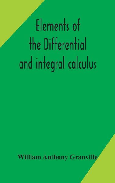 Produktbild: Elements Of The Differential And Integral Calculus
