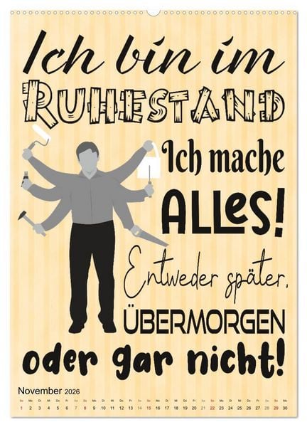 Produktbild: Coole Spr&uuml;che zum Ruhestand (Wandkalender 2026 DIN A2 hoch), CALVENDO Monatskalender