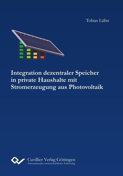 Integration dezentraler Speicher in private Haushalte mit Stromerzeugung aus Photovoltaik