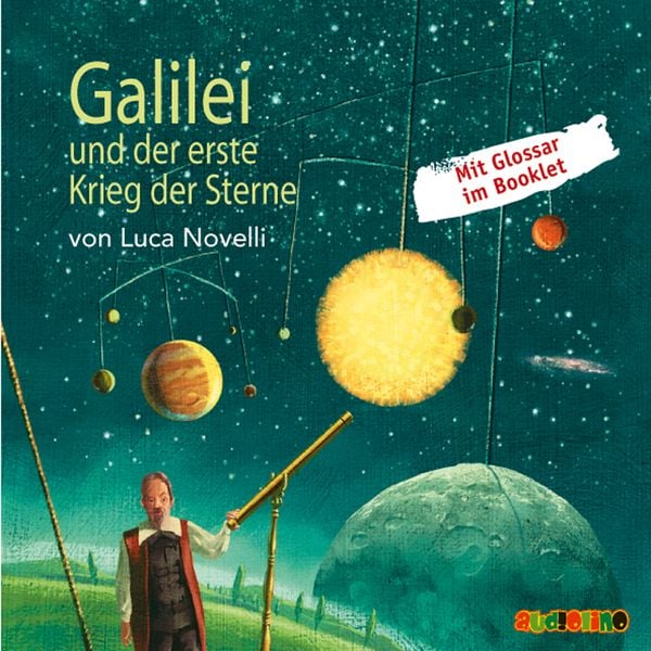 Galilei und der erste Krieg der Sterne