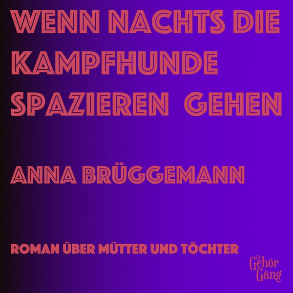 Produktbild: Wenn Nachts die Kampfhunde spazieren gehen