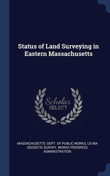 Produktbild: Status of Land Surveying in Eastern Massachusetts