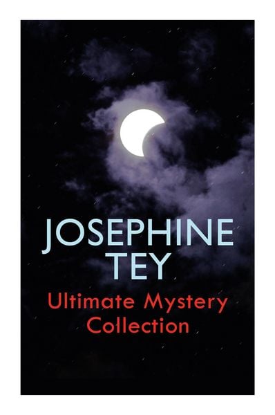 Produktbild: JOSEPHINE TEY - Ultimate Mystery Collection