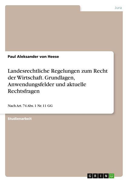 Produktbild: Landesrechtliche Regelungen zum Recht der Wirtschaft. Grundlagen, Anwendungsfelder und aktuelle Rechtsfragen