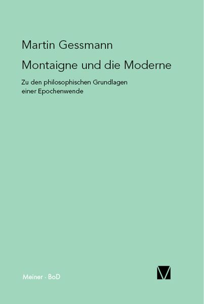 Produktbild: Montaigne und die Moderne