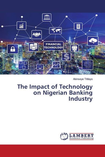 Produktbild: The Impact of Technology on Nigerian Banking Industry