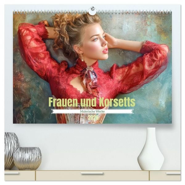 Produktbild: Frauen und Korsetts - Malerische Werke (hochwertiger Premium Wandkalender 2026 DIN A2 quer), Kunstdruck in Hochglanz
