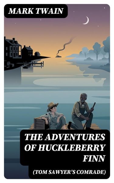 Produktbild: The Adventures of Huckleberry Finn (Tom Sawyer's Comrade)