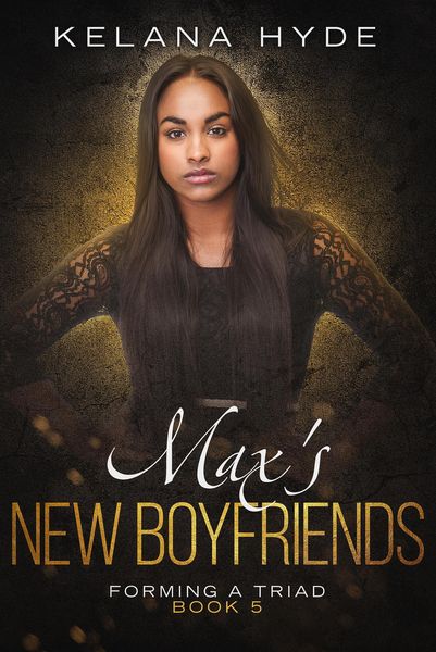 Produktbild: Max's New Boyfriends (Forming a Triad, #5)
