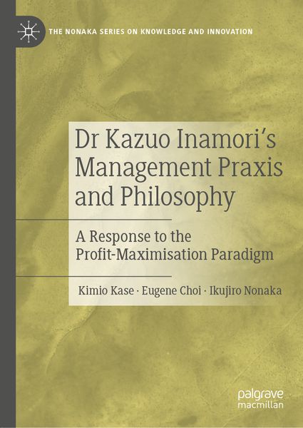 Produktbild: Dr Kazuo Inamori&rsquo;s Management Praxis and Philosophy