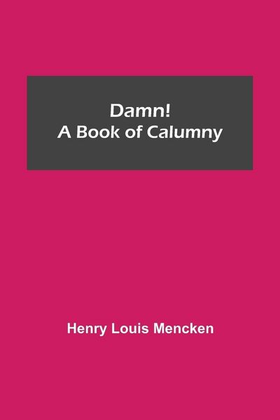 Produktbild: Damn! A Book Of Calumny