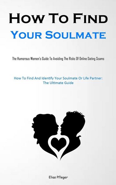 Produktbild: How To Find Your Soulmate