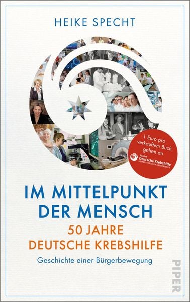 Produktbild: Im Mittelpunkt der Mensch &ndash; 50 Jahre Deutsche Krebshilfe