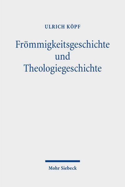Produktbild: Fr&ouml;mmigkeitsgeschichte und Theologiegeschichte