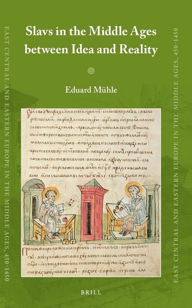 Produktbild: Slavs in the Middle Ages Between Idea and Reality