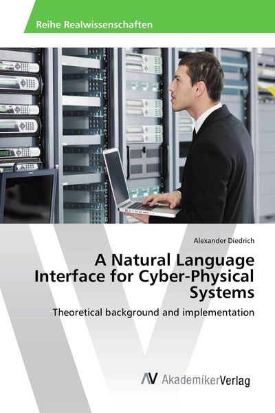 Produktbild: A Natural Language Interface for Cyber-Physical Systems