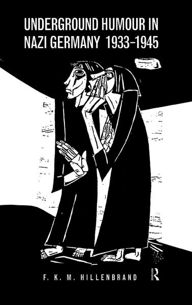 Produktbild: Underground Humour In Nazi Germany, 1933-1945
