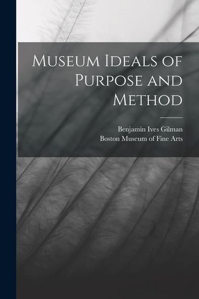 Produktbild: Museum Ideals of Purpose and Method