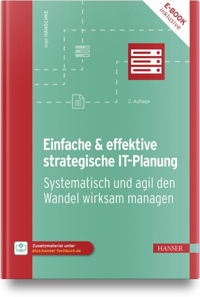 Einfache & effektive strategische IT-Planung, Set von Inge Hanschke, Carl Hanser, 9783446476769