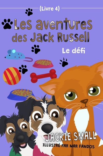 Produktbild: Le d&eacute;fi (Les aventures des Jack Russell, #4)