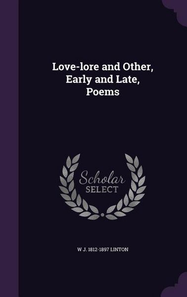 Produktbild: Love-lore and Other, Early and Late, Poems