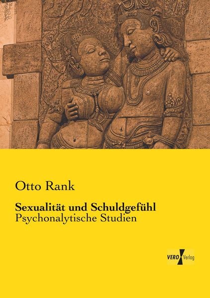 Sexualität und Schuldgefühl, Taschenbuch von Otto Rank, BoD - Books on Demand, 9783957384560
