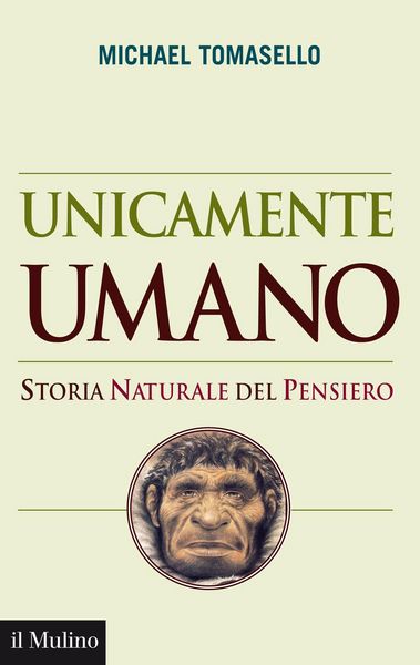 Produktbild: Unicamente umano. Storia naturale del pensiero