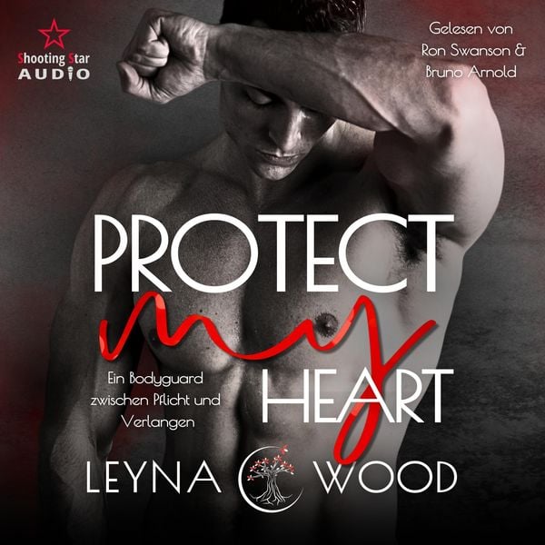 Produktbild: Protect my heart: Ein Bodyguard zwischen Pflicht und Verlangen