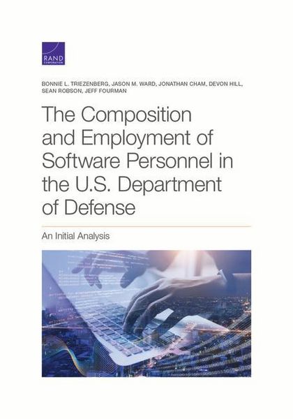 Produktbild: The Composition and Employment of Software Personnel in the U.S. Department of Defense