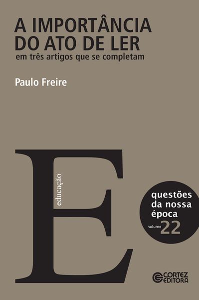Produktbild: A import&acirc;ncia do ato de ler em tr&ecirc;s artigos que se completam