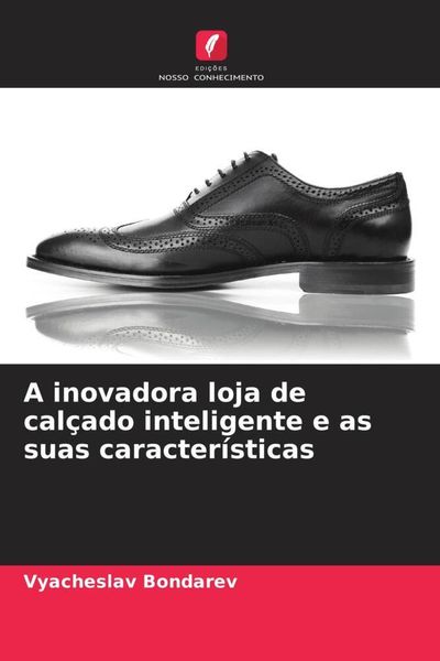Produktbild: A inovadora loja de cal&ccedil;ado inteligente e as suas caracter&iacute;sticas