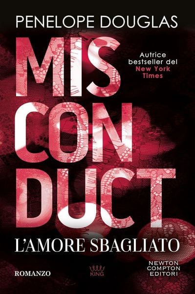 L' amore sbagliato. Misconduct, Taschenbuch von Penelope Douglas, Newton Compton Editori, 9788822798244