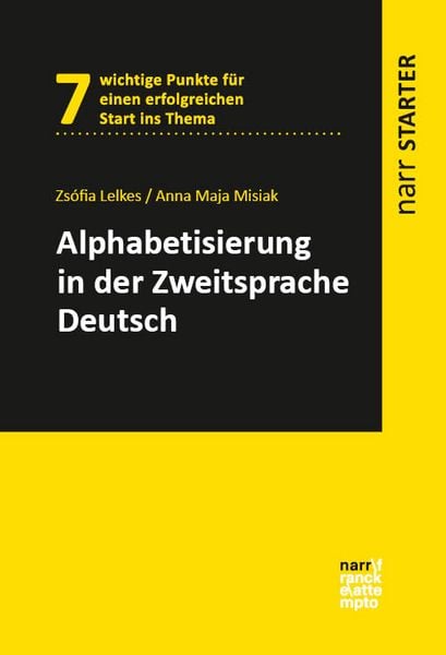 Alphabetisierung in der Zweitsprache Deutsch, Taschenbuch von Zsófia Lelkes,Anna Maja Misiak, Narr Francke Attempto, 978-3-381-12811-2