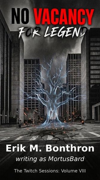 Produktbild: No Vacancy For Legend (Twitch Sessions, #8)