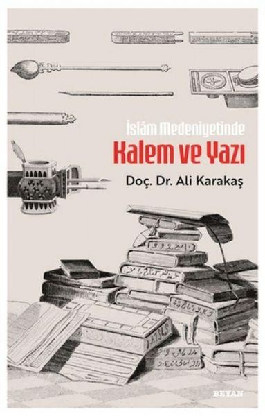 Produktbild: Islam Medeniyetinde Kalem ve Yazi