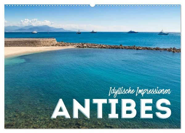 Produktbild: ANTIBES Idyllische Impressionen (Wandkalender 2026 DIN A2 quer), CALVENDO Monatskalender