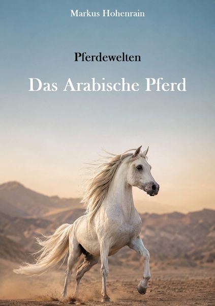 Produktbild: Pferdewelten - Das Arabische Pferd