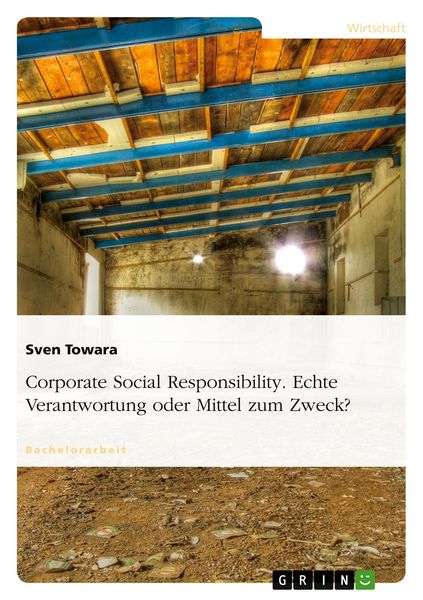 Produktbild: Corporate Social Responsibility. Echte Verantwortung oder Mittel zum Zweck?