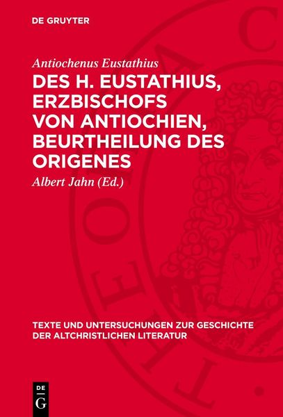 Produktbild: Des H. Eustathius, Erzbischofs von Antiochien, Beurtheilung des Origenes