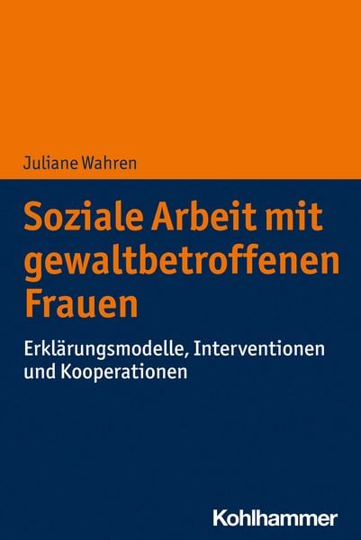 Produktbild: Soziale Arbeit mit gewaltbetroffenen Frauen