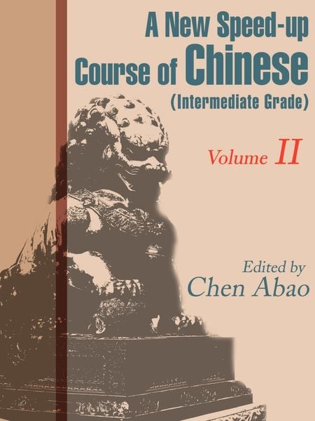 A New Speed-Up Course in Chinese (Intermediate Grade)