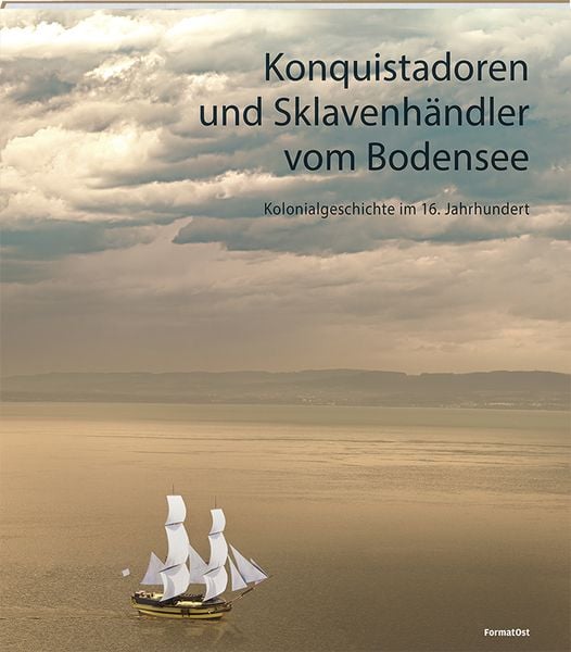 Produktbild: Konquistadoren und Sklavenh&auml;ndler vom Bodensee