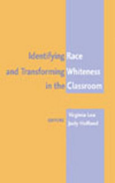 Produktbild: Identifying Race and Transforming Whiteness in the Classroom